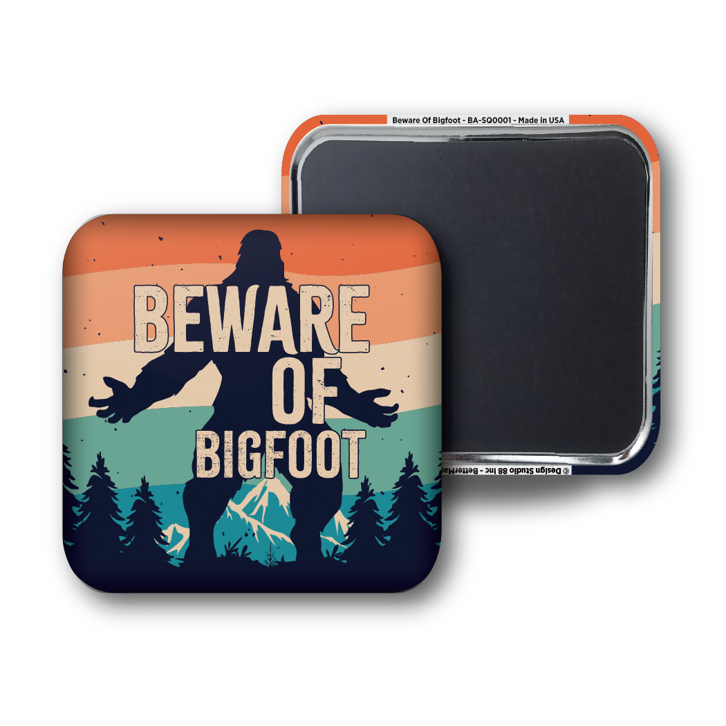 Beware Of Bigfoot