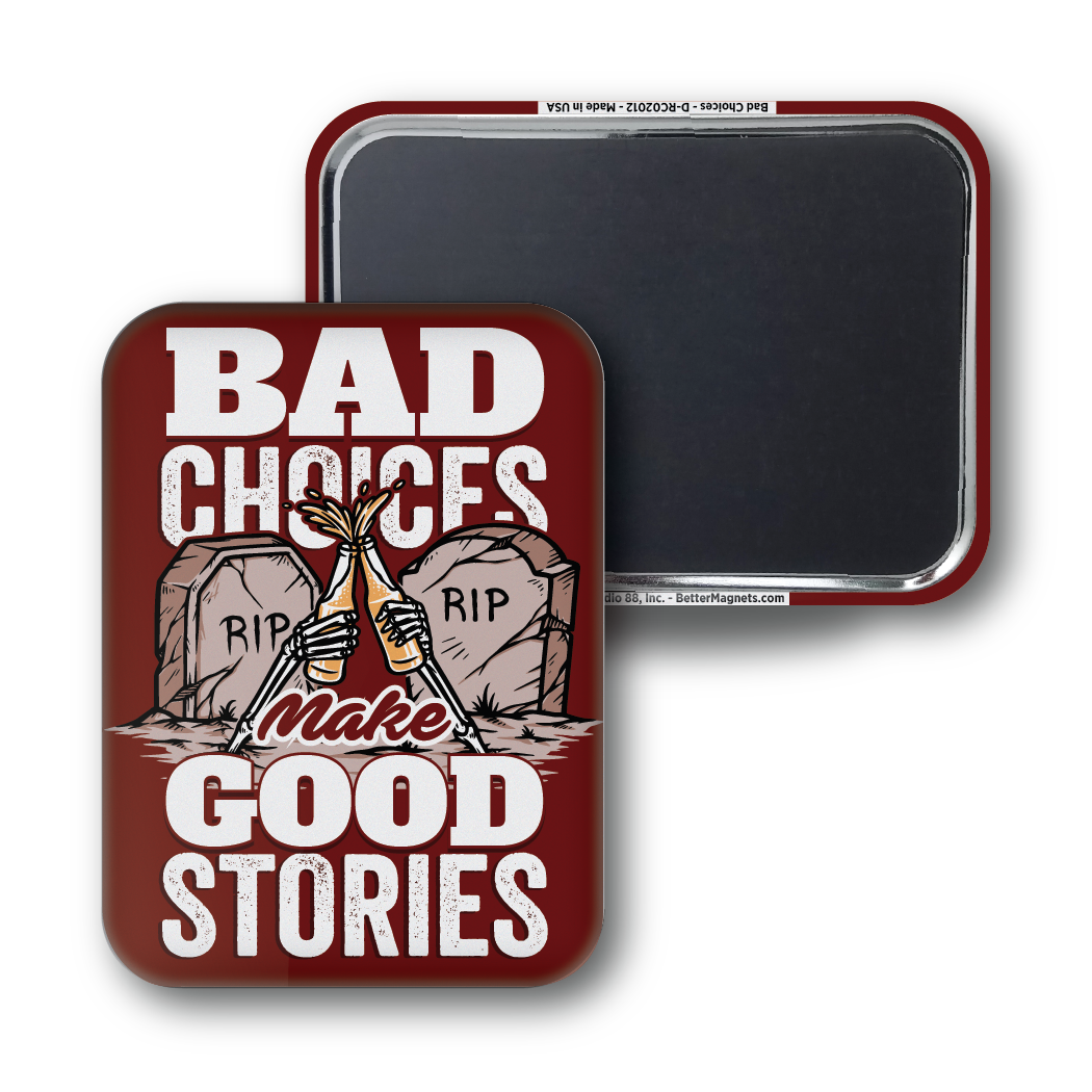 Bad Choices