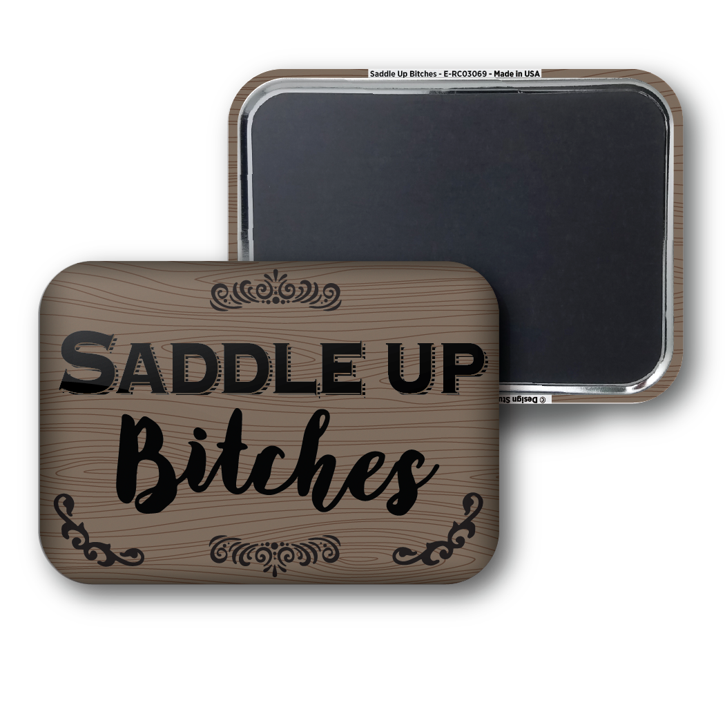 Saddle Up Bitches