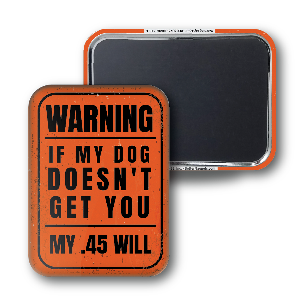 Warning My .45