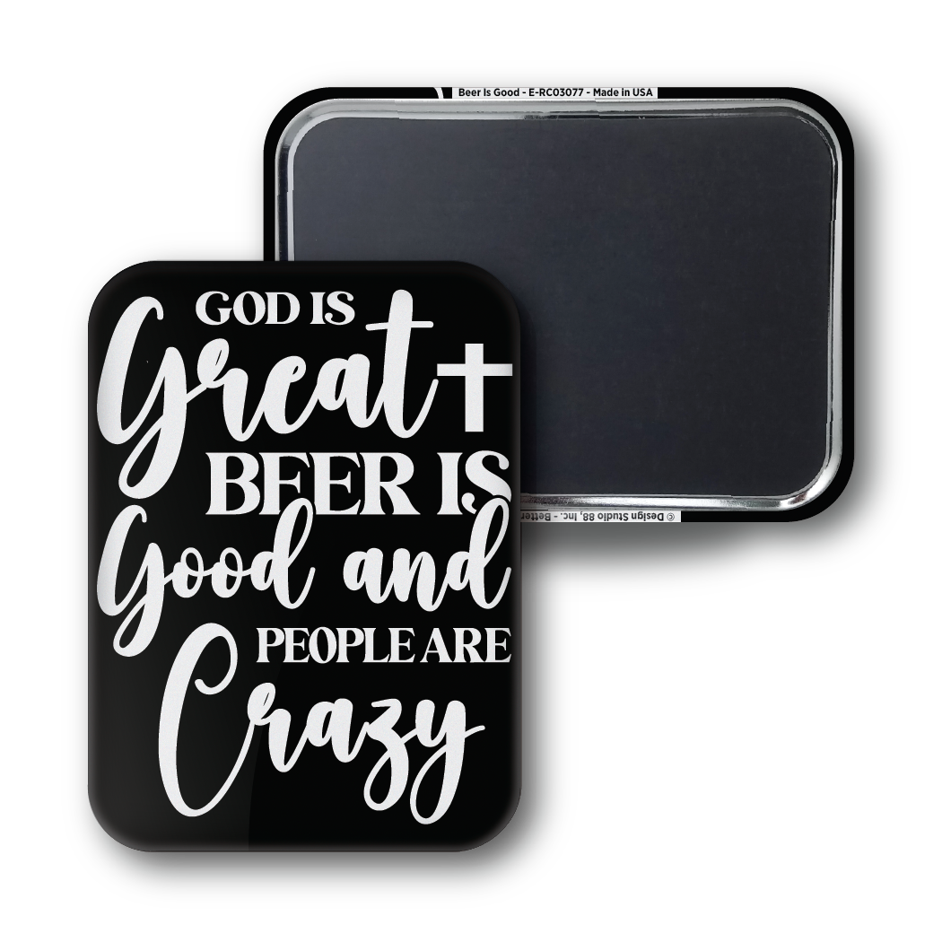Beer Is Good