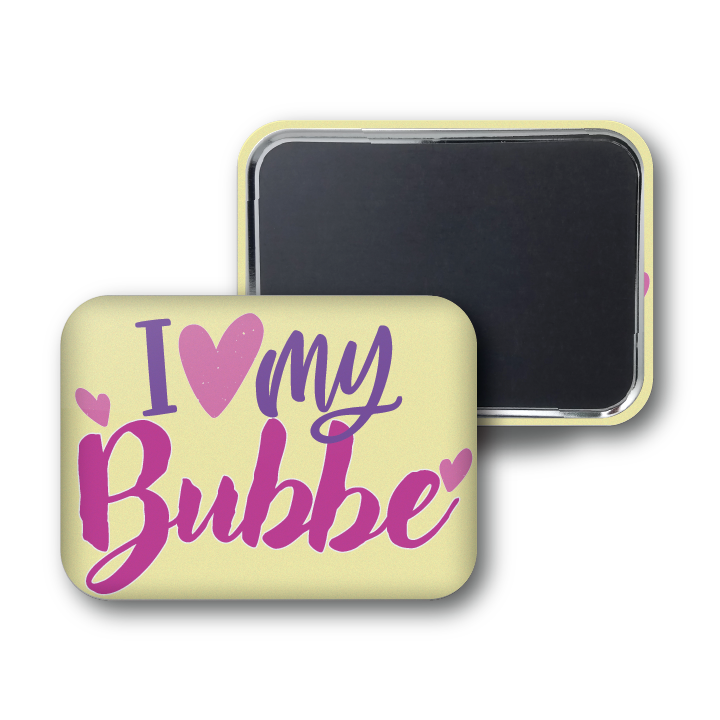I Love My Bubbe