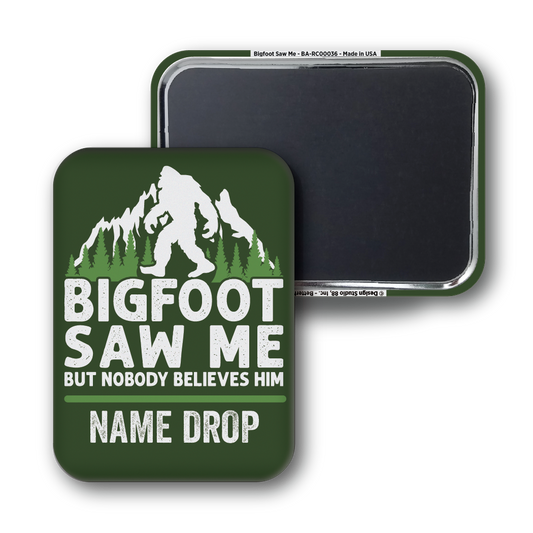 Bigfoot Saw Me