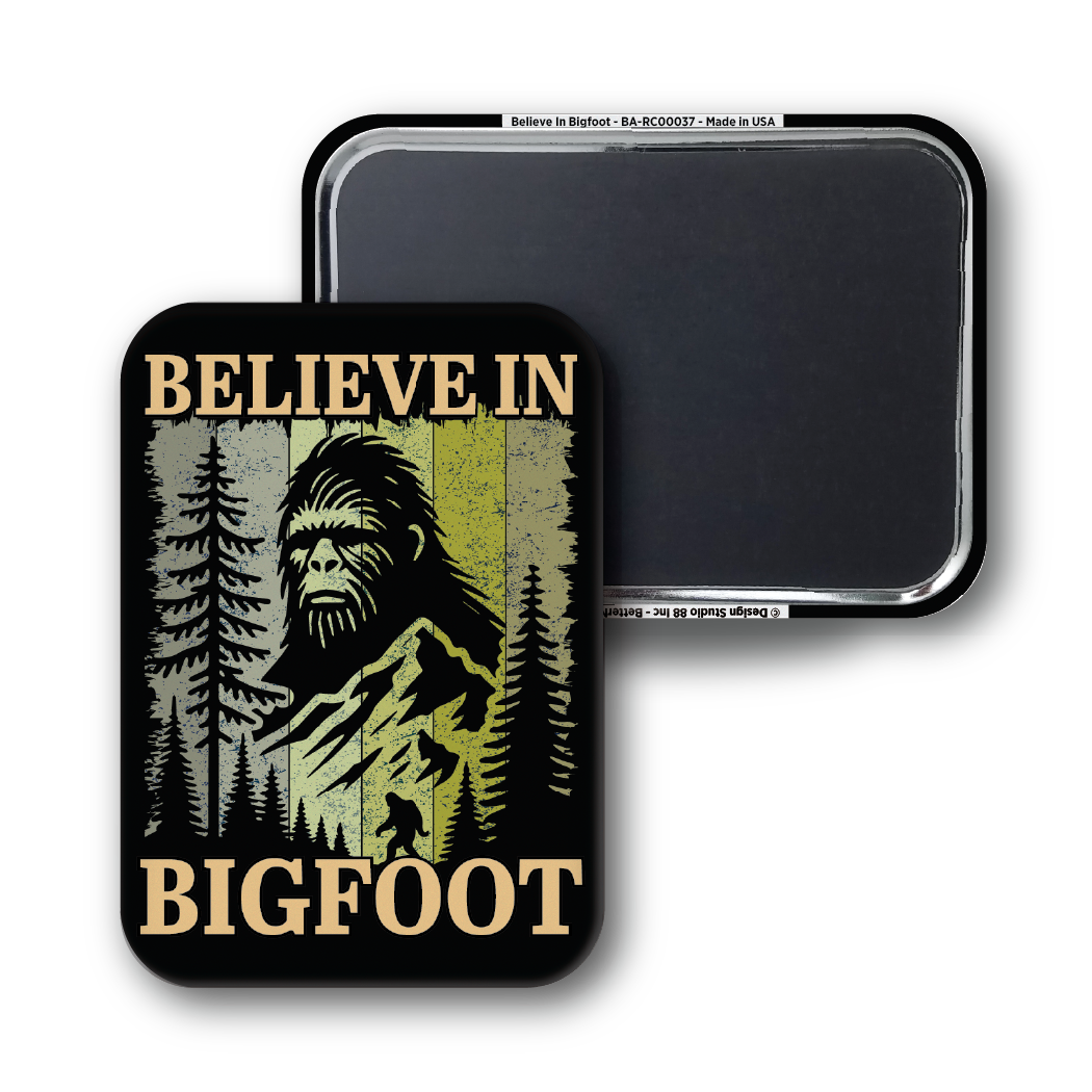 Believe In Bigfoot