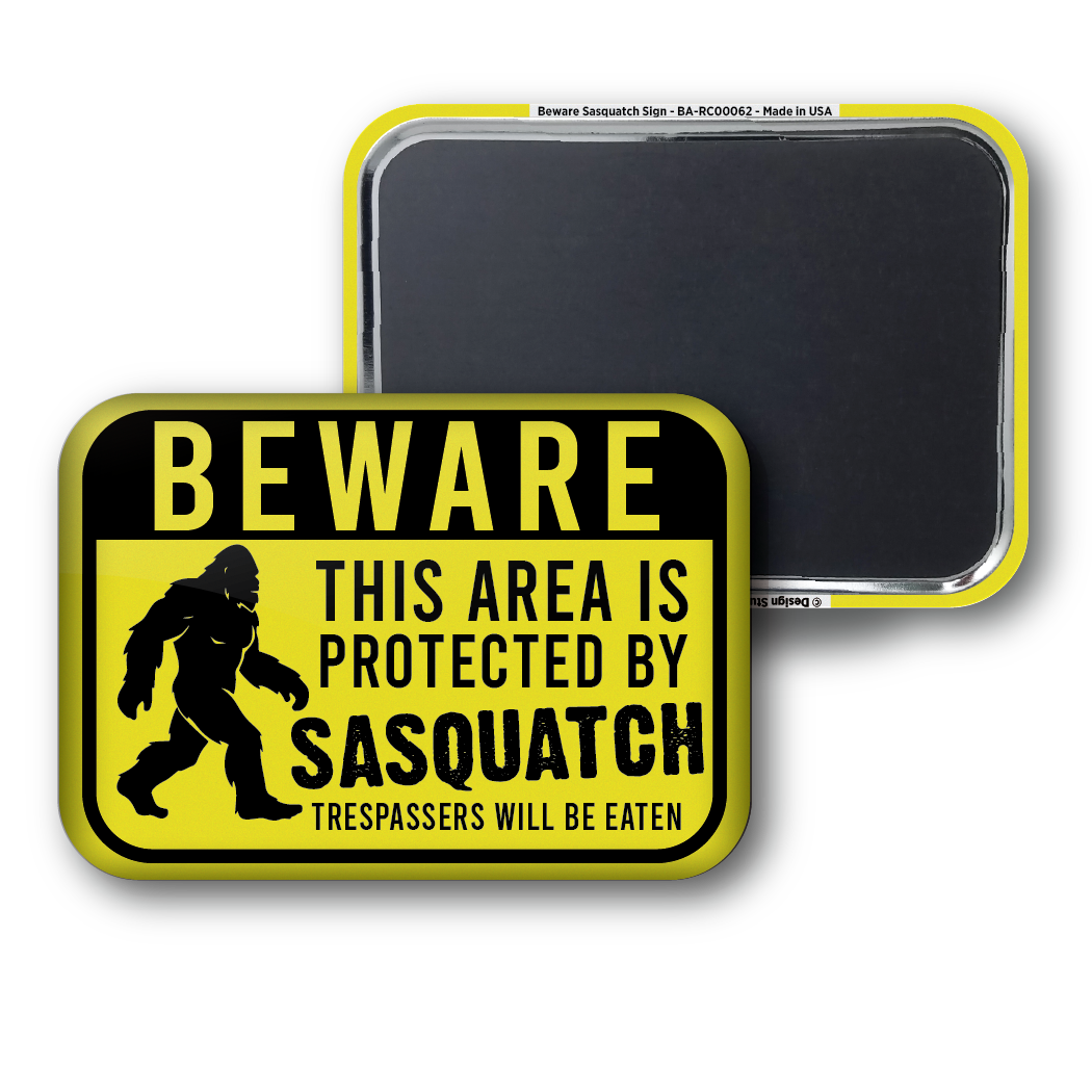 Beware Sasquatch Sign