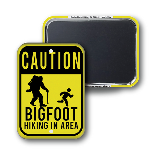 Caution Bigfoot Hiking