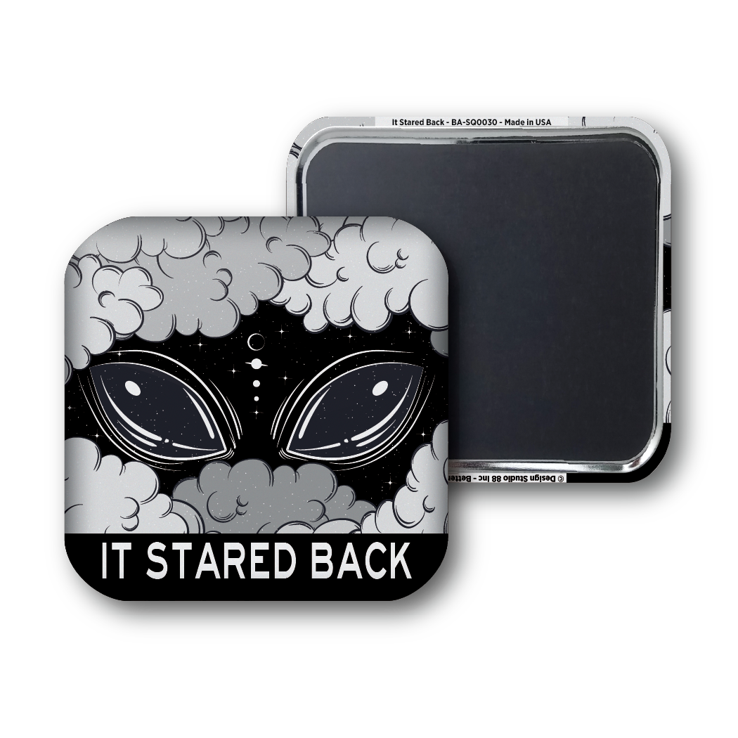 It Stared Back