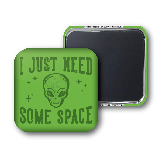 I Just Need Space