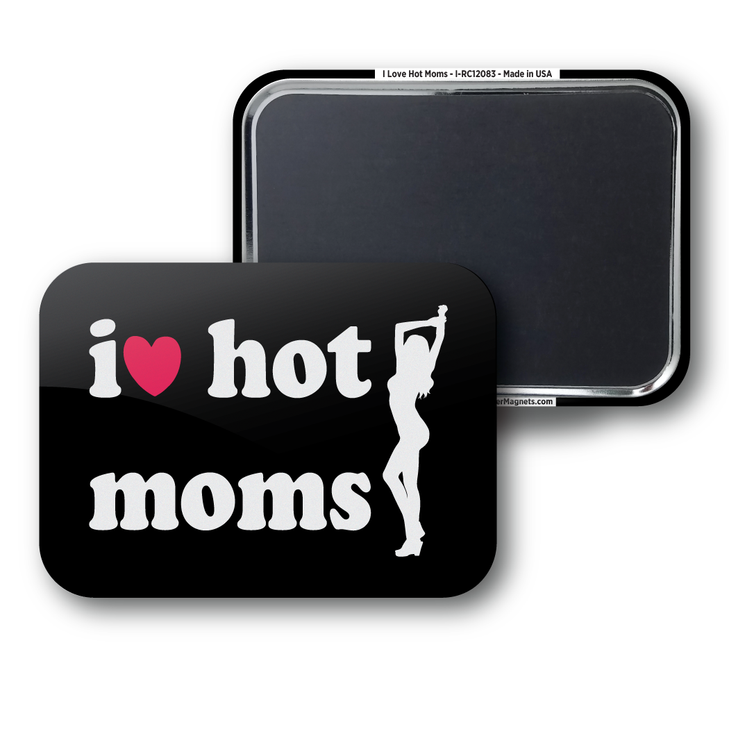 I Love Hot Moms