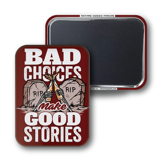 Bad Choices