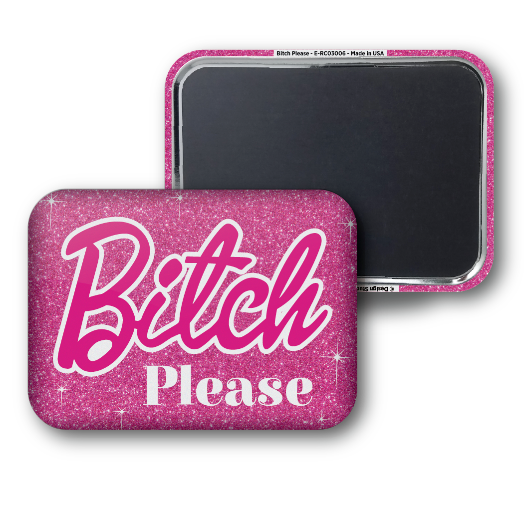Bitch Please