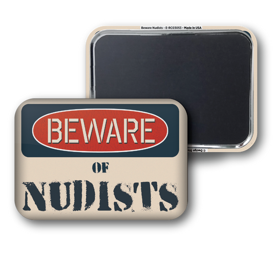 Beware Nudists