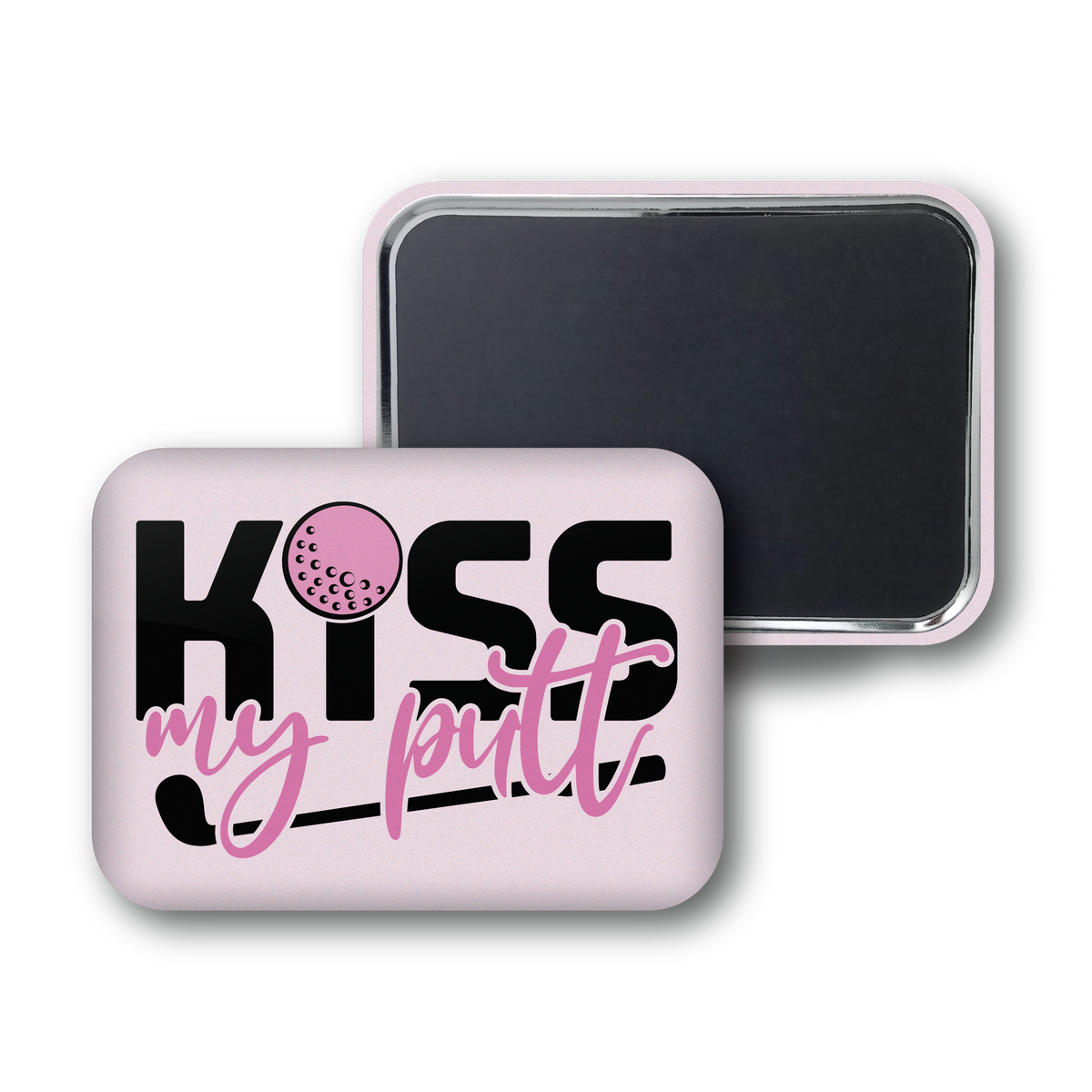 Kiss My Putt