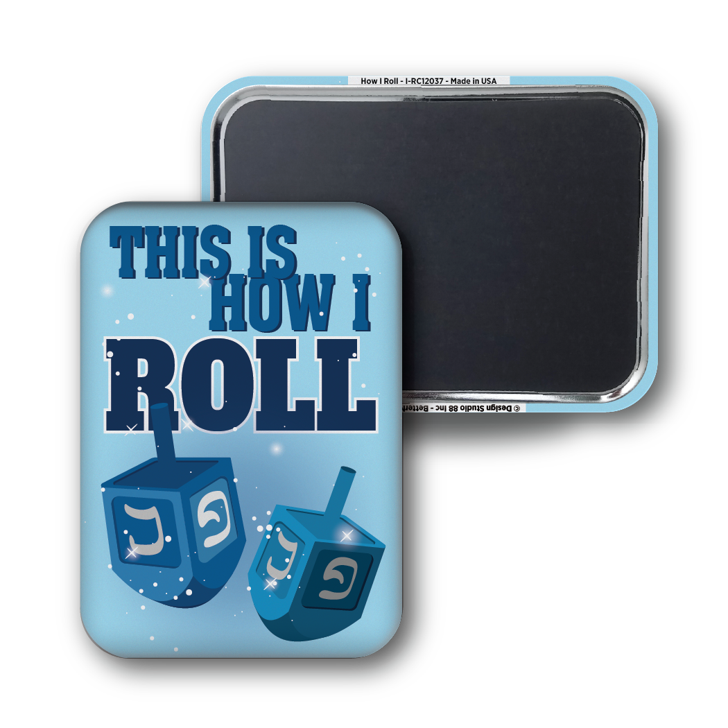 This Is How I Roll