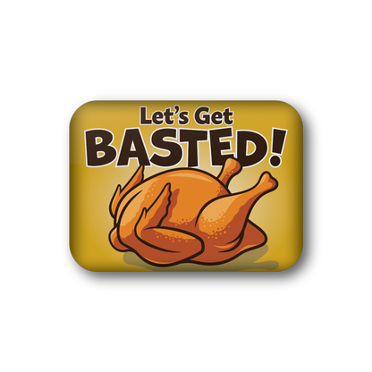 Lets Get Basted