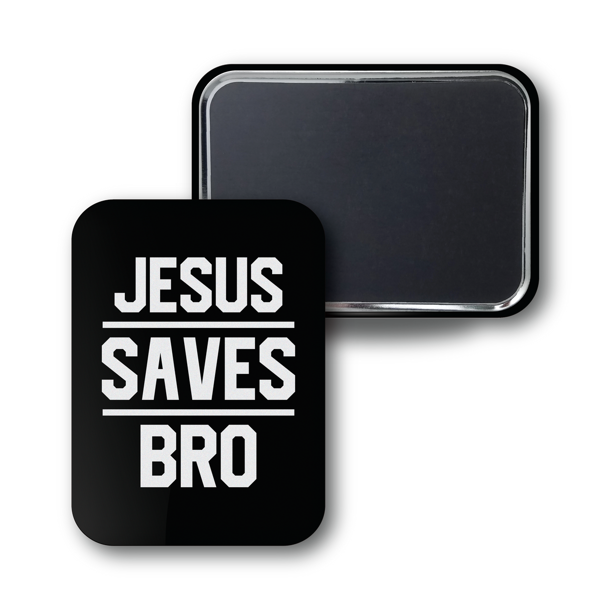Jesus Saves Bro