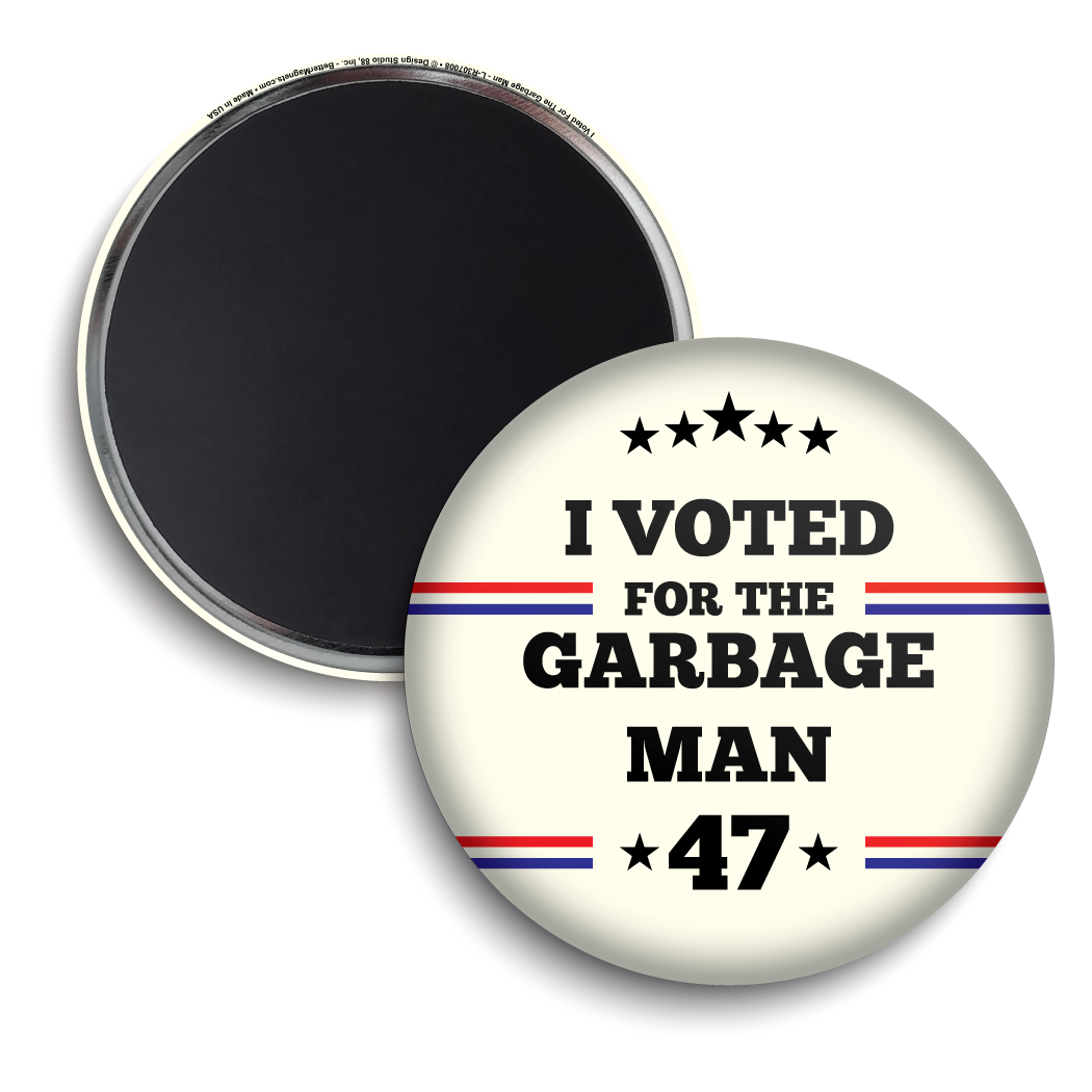 I Voted For The Garbage Man
