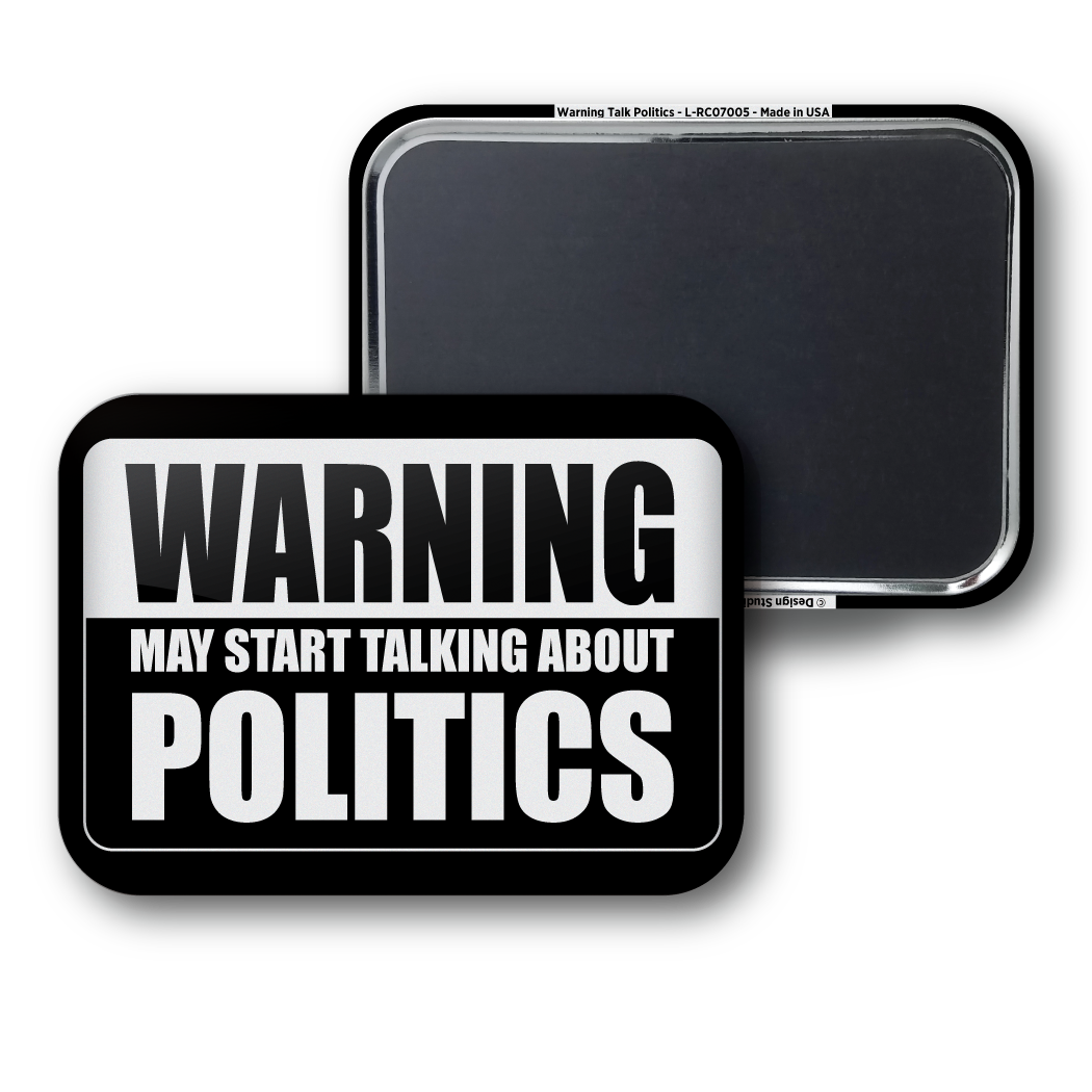 Warning Talk Politics
