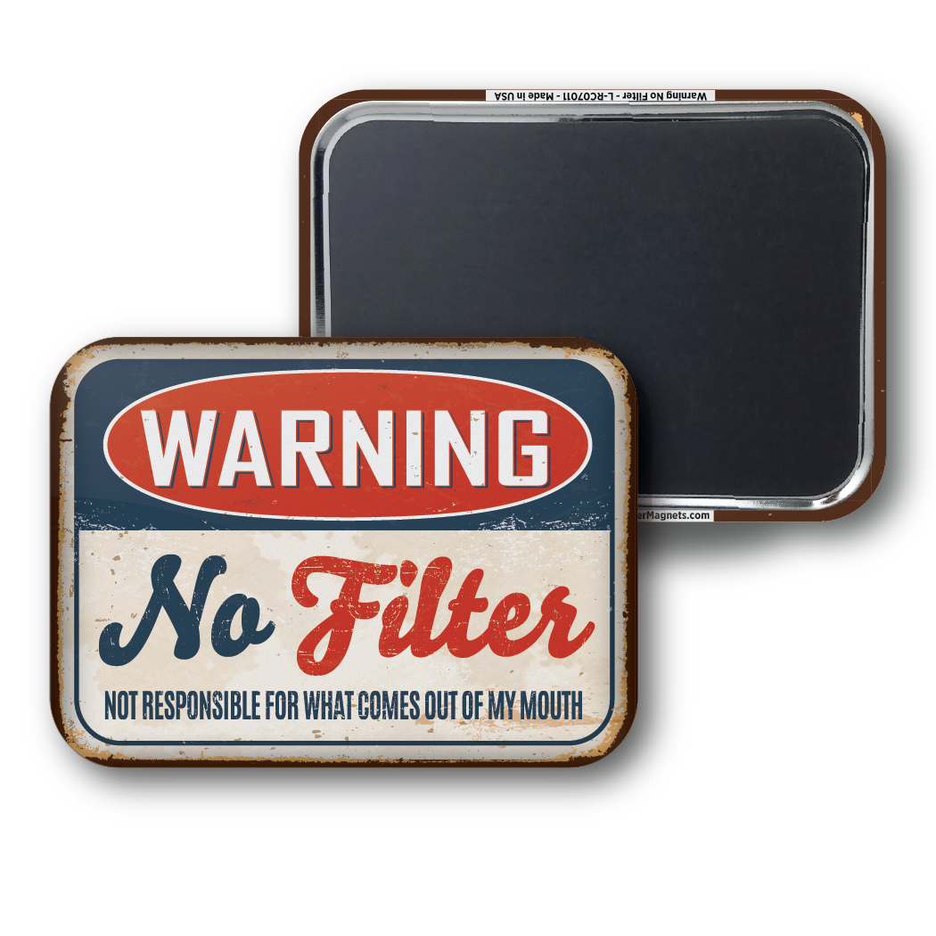 Warning No Filter