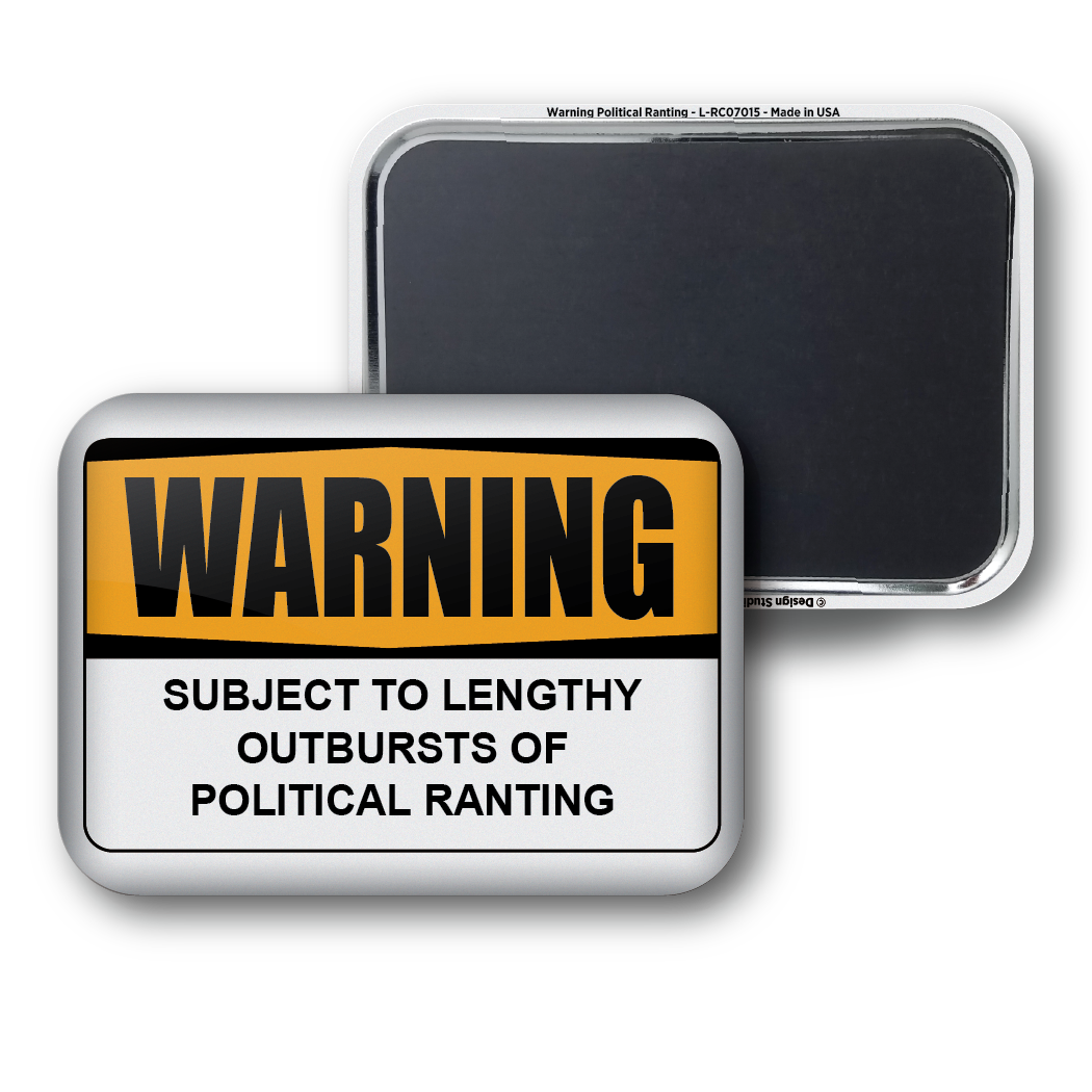 Warning Political Ranting