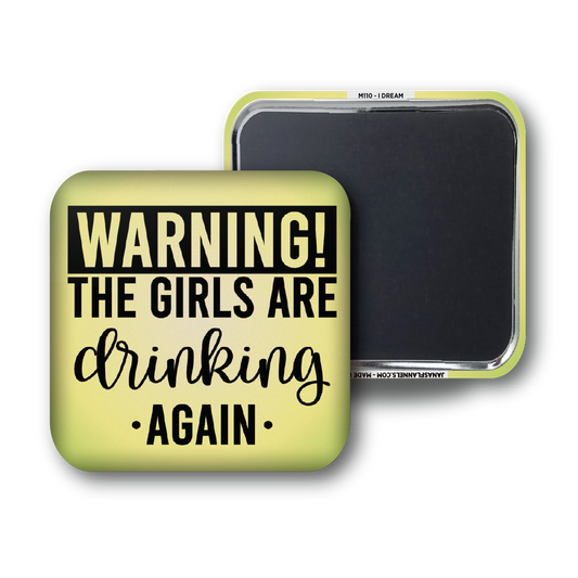 Jana's Flannels | Warning Girls Are Drinking Again