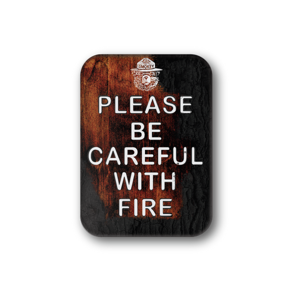 Please Be Careful With Fire | Officially Licensed Smokey Bear
