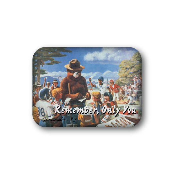 Remember Only You | Officially Licensed Smokey Bear