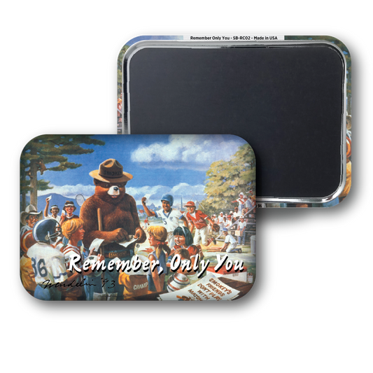 Smokey Bear | Remember Only You