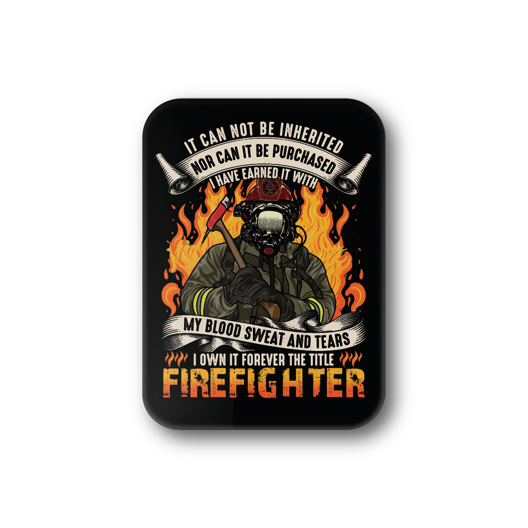 Earned Title Firefighter
