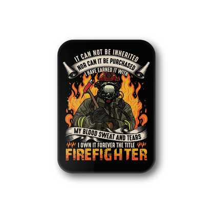 Earned Title Firefighter