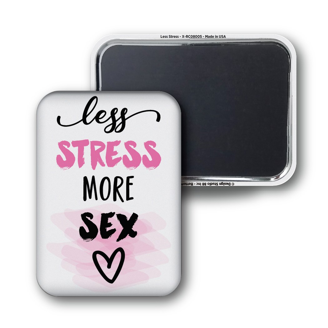 Less Stress
